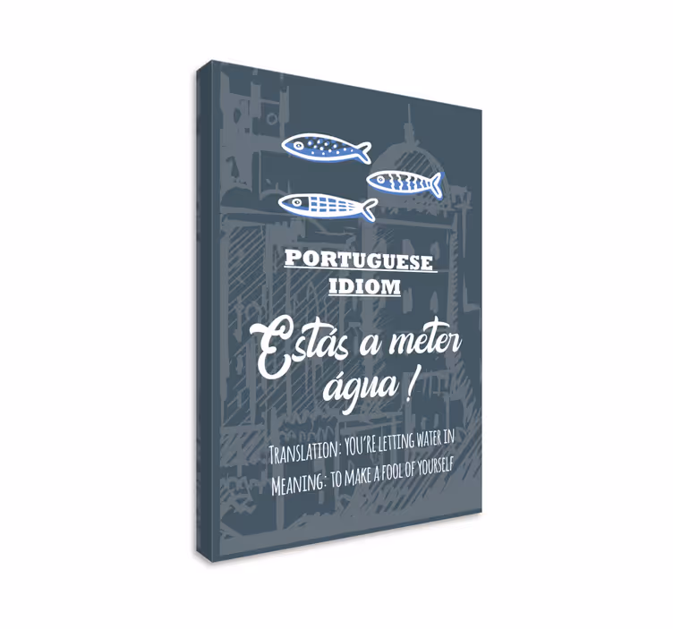 Cuadro con frase Traducción de refrán portugués idiota - TenVinilo