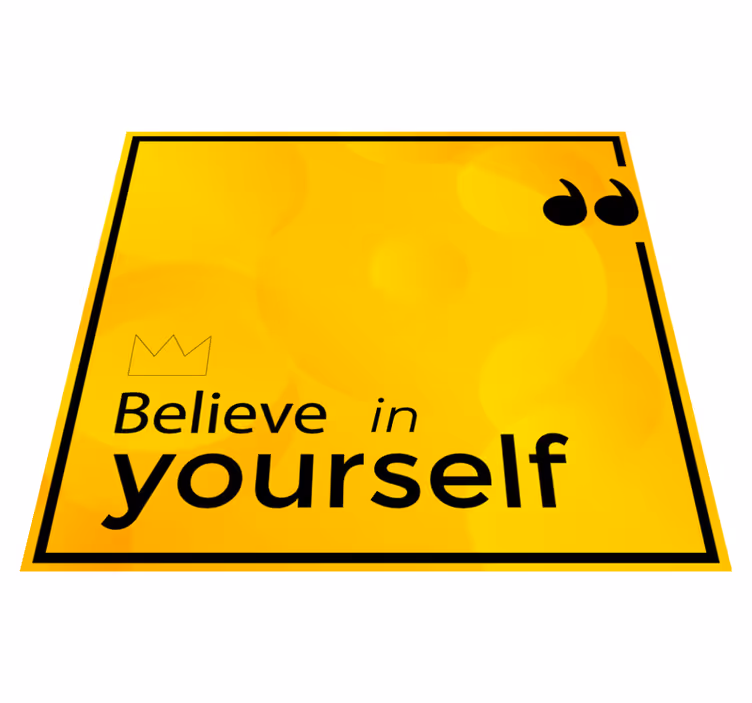 Alfombra vinilo amarilla believe in yourself - TenVinilo