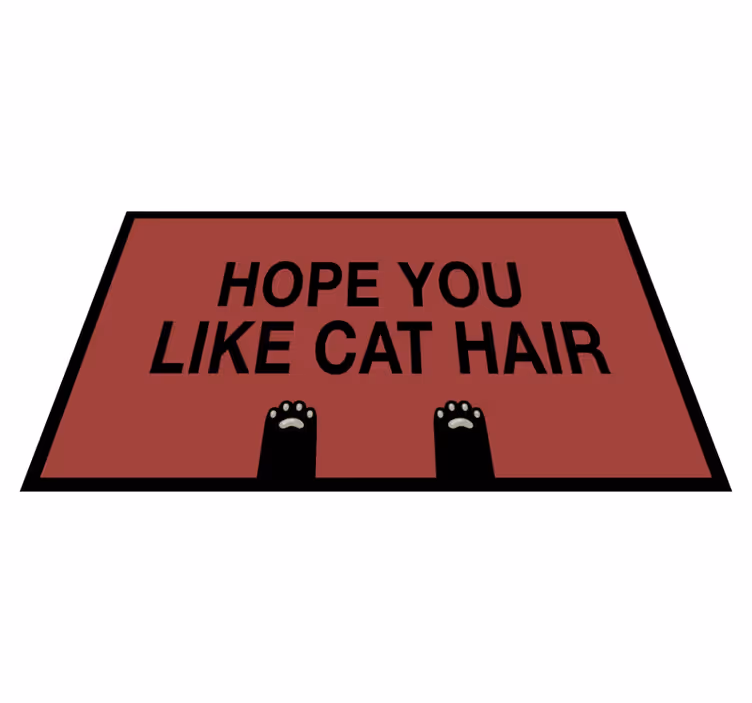 Alfombra vinílica frase humor de pelo de gato - TenVinilo