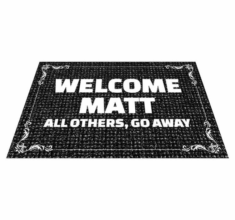 Alfombra vinílica entrada mensaje de bienvenida divertido - TenVinilo
