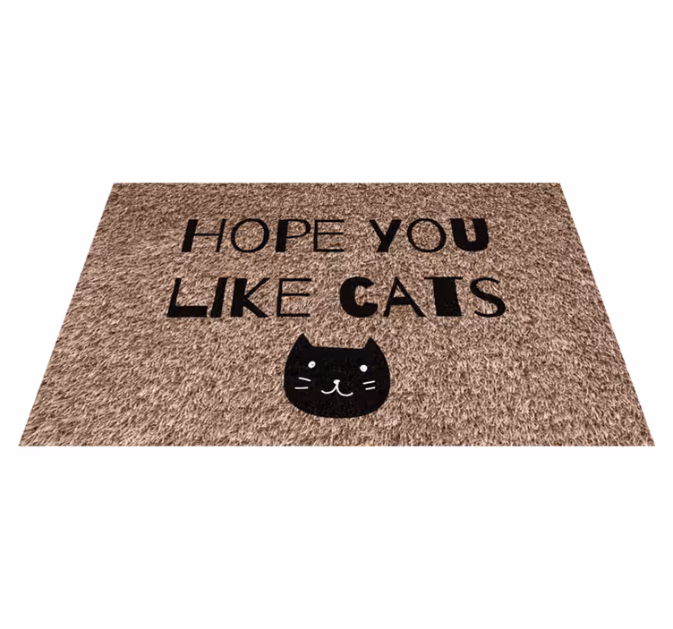 Alfombra vinílica frase espero que te gusten los gatos - TenVinilo