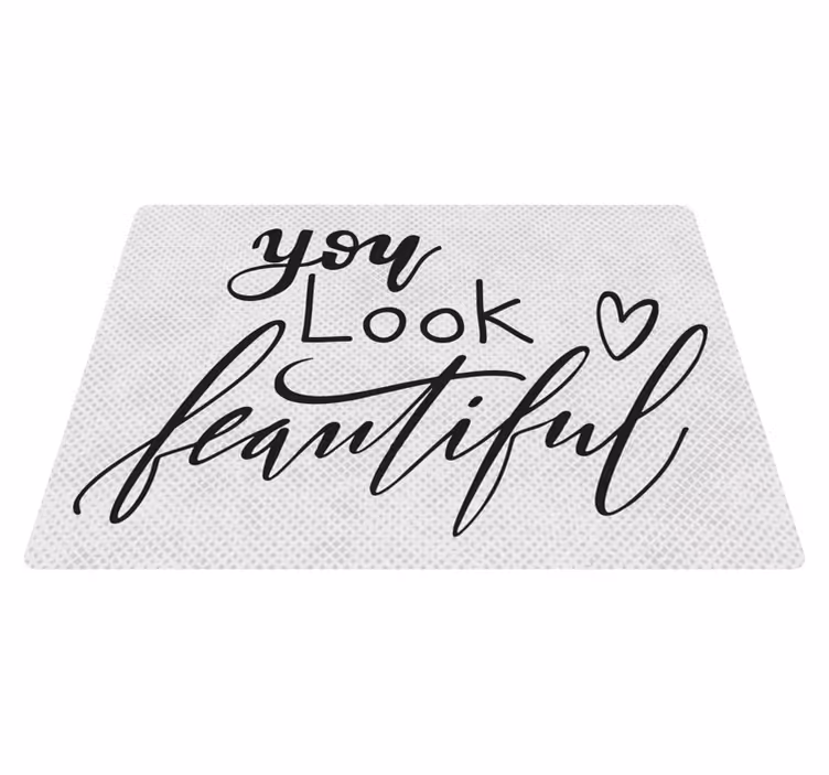 Alfombra vinilo baño "You look beautiful" - TenVinilo