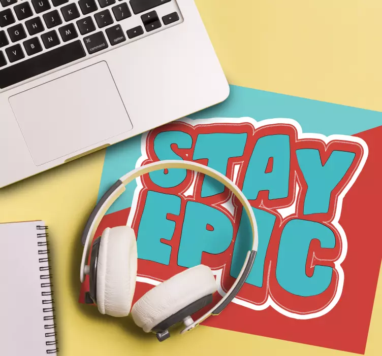 Alfombrilla ratón frases quédate épico - TenVinilo