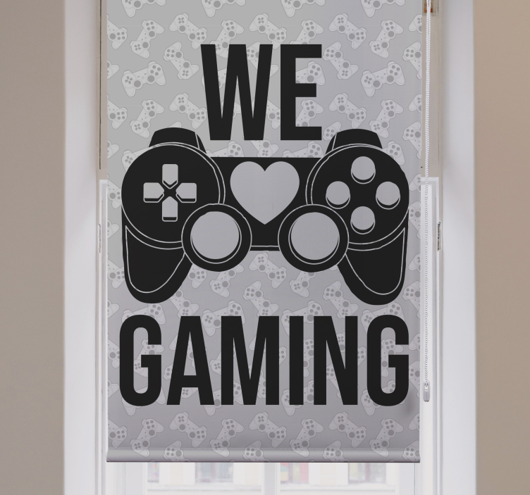 Estor enrollable gamer frase "We gaming" - TenVinilo