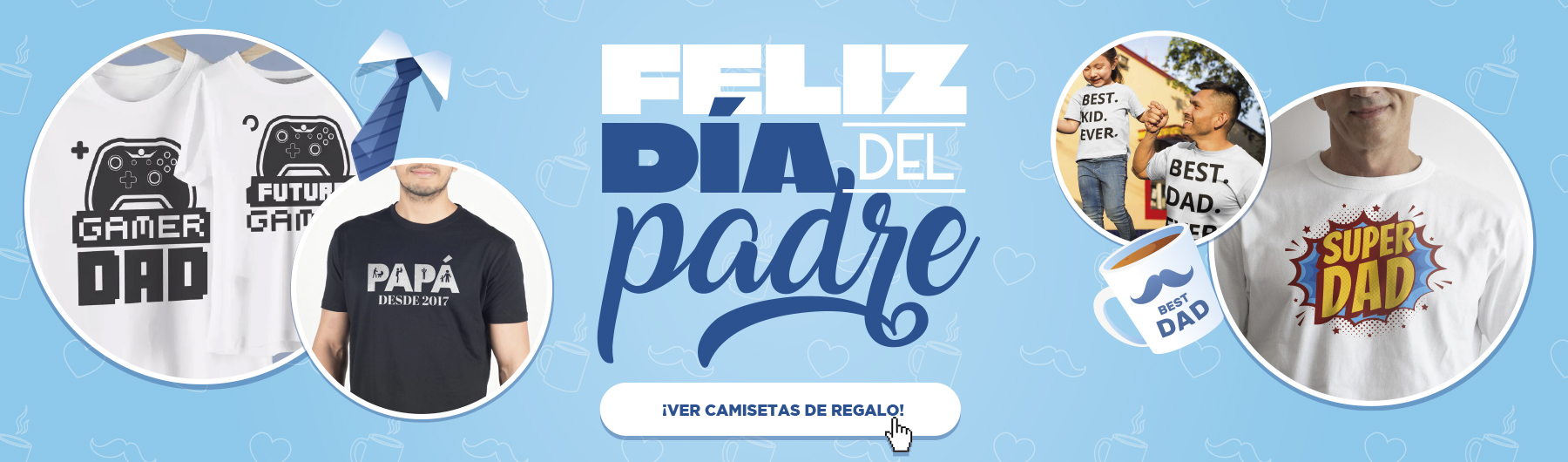 ¡Sorprende a papá en su día!