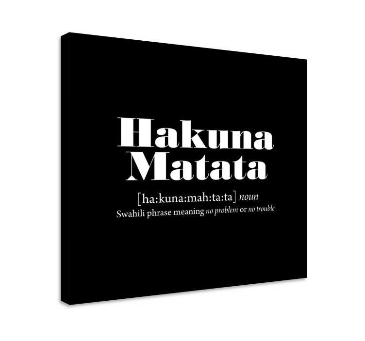 Cuadro con frase texto impreso de hakuna matata - TenVinilo