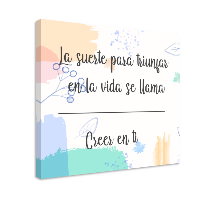 Cuadro frase la suerte de creer en ti - TenVinilo