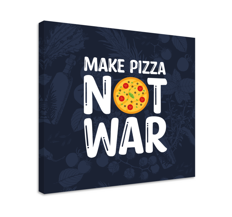 Cuadro frase haz pizza, no la guerra - TenVinilo