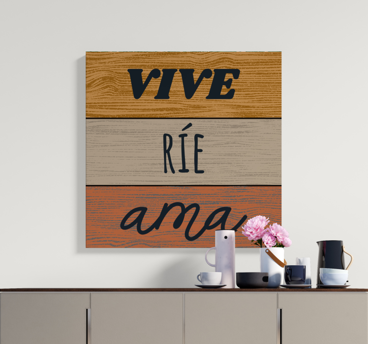 Cuadro rústico frase vive, ríe y ama - TenVinilo