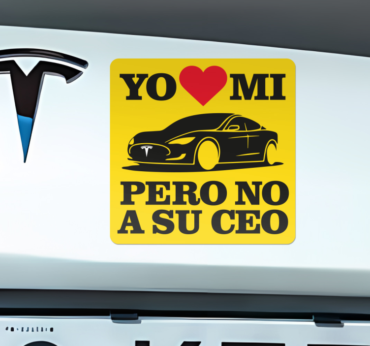 Pegatina coche amo mi Tesla no el CEO - TenVinilo