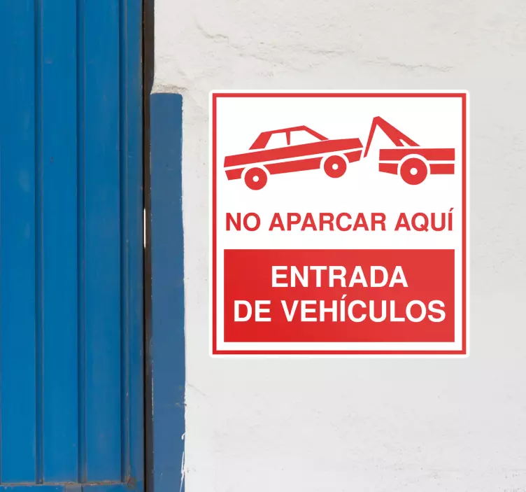Señalética autoadhesiva entrada de vehiculos - TenVinilo
