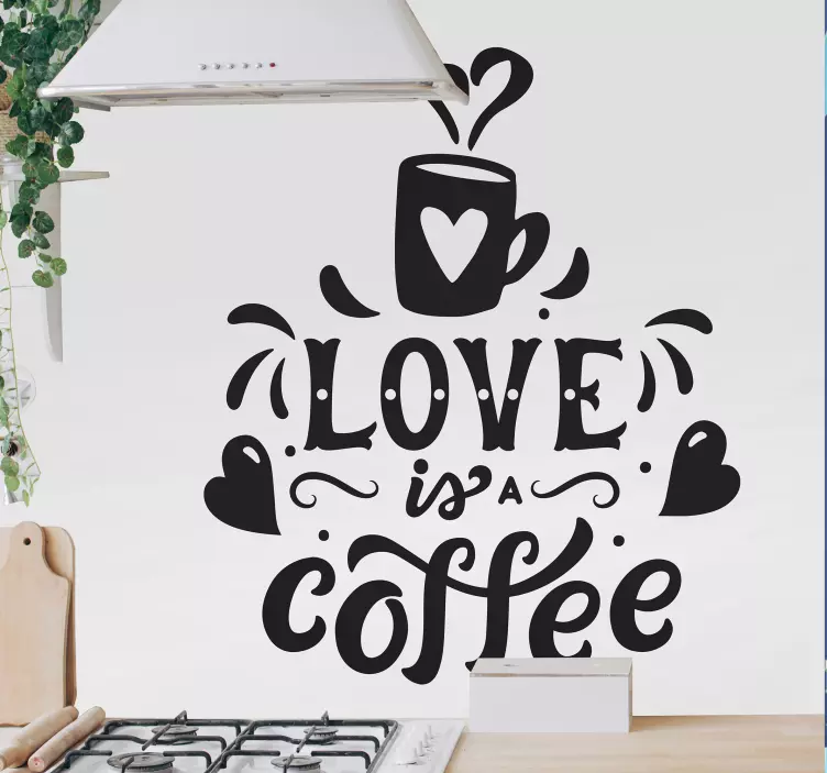 Vinilo frase el amor es un café - TenVinilo