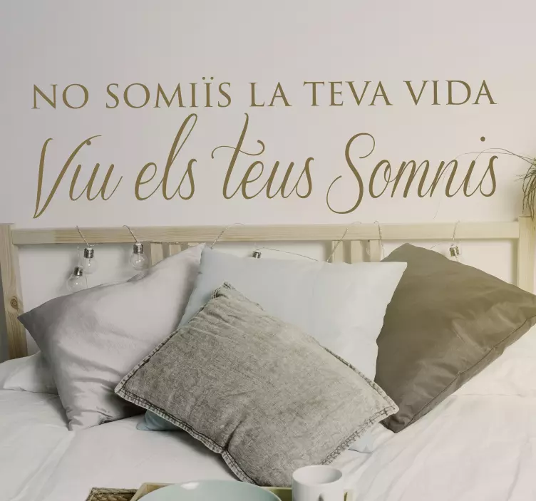 Vinilo pared frase motivadora viu els teus somnis - TenVinilo