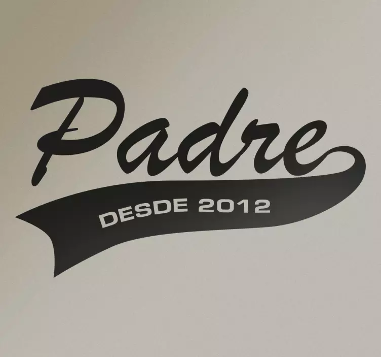 Vinilo personalizable padre desde - TenVinilo