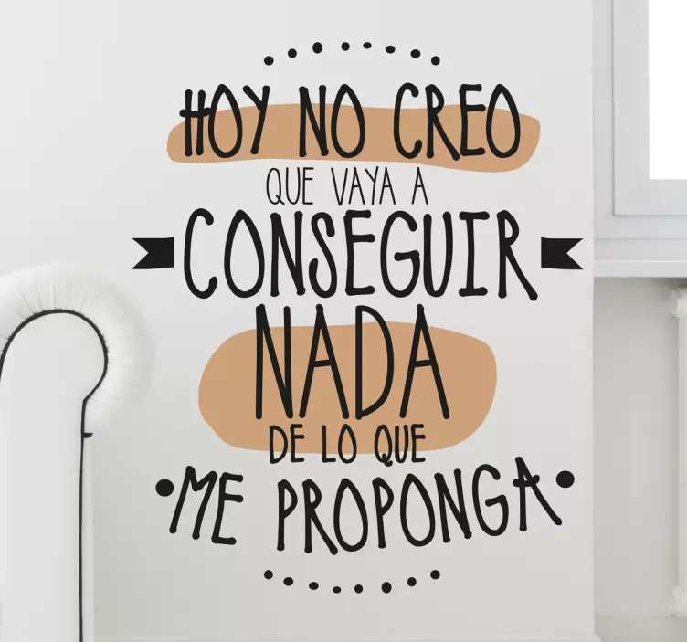 Vinilos frases no conseguir nada - TenVinilo