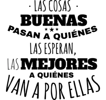 Vinilo decorativo texto cosas buenas y mejores - TenVinilo