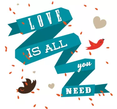 Vinilo decorativo love is all you need - TenVinilo