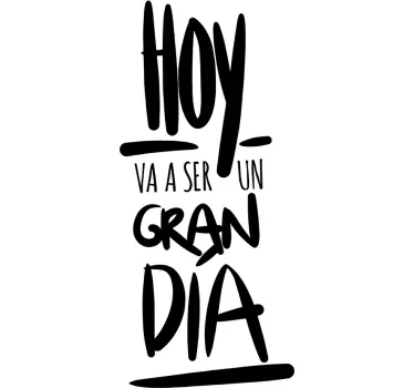 Vinilo para comedor frase hoy puede ser un gran día - TenVinilo