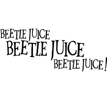Vinilo frase para espejo Beetlejuice - TenVinilo