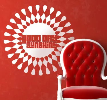 Vinilo decorativo good day sunshine - TenVinilo