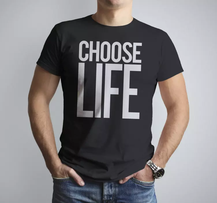 Camiseta choose life - TenVinilo