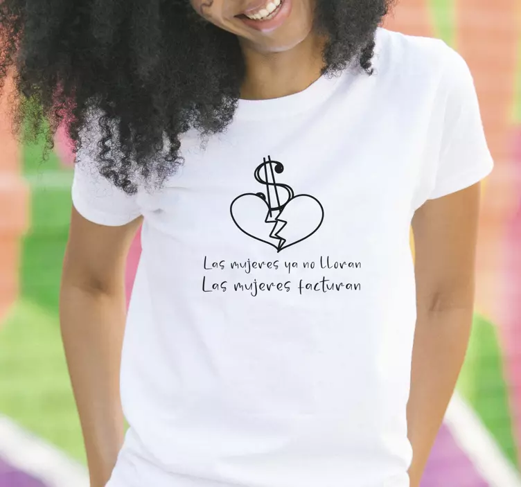 camiseta las mujeres facturan - TenVinilo
