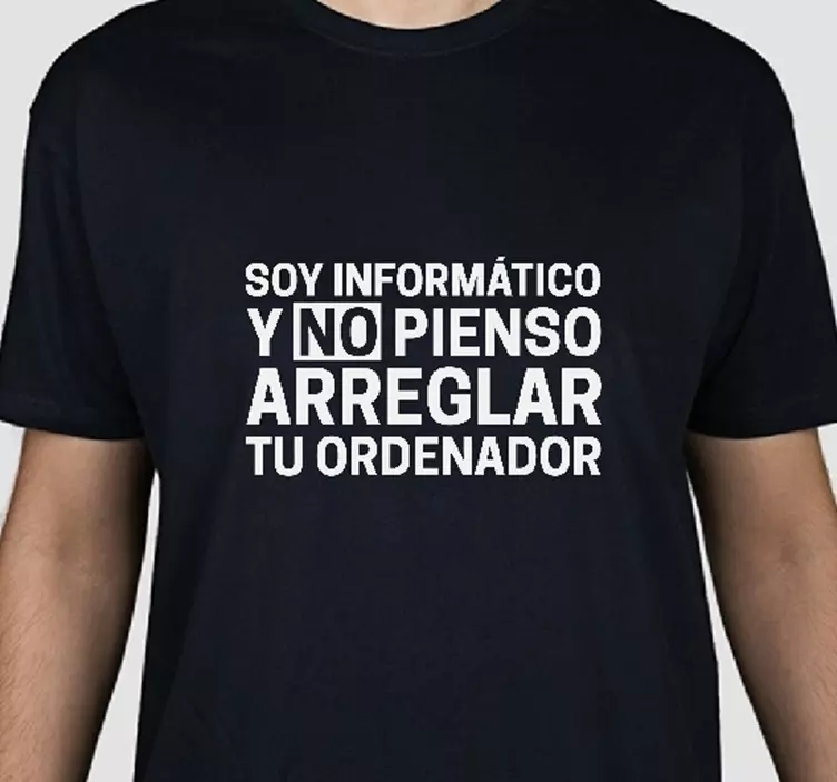 Camiseta original frase informático - TenVinilo