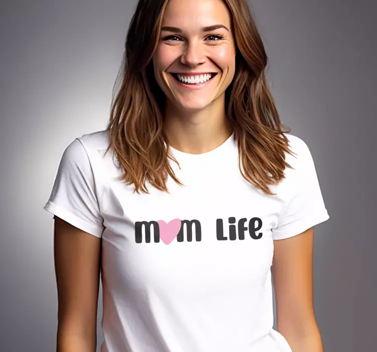 Camiseta para madres mom life - TenVinilo